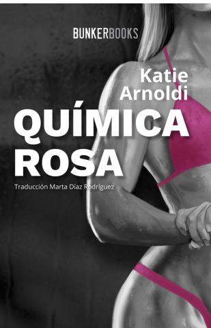 QUÍMICA ROSA (BUNKER BOOKS)