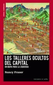 LOS TALLERES OCULTOS DEL CAPITAL (TRAFICANTES)