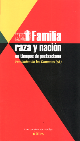 FAMILIA, RAZA Y NACIÓN (TRAFICANTES DE SUEÑOS)