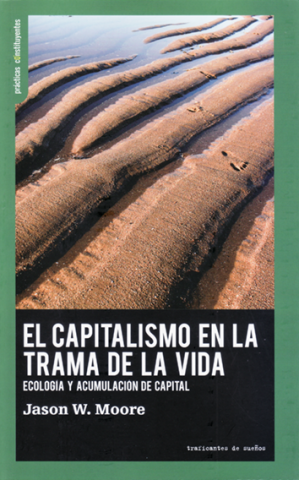 EL CAPITALISMO EN LA TRAMA DE LA VIDA (TRAFICANTES