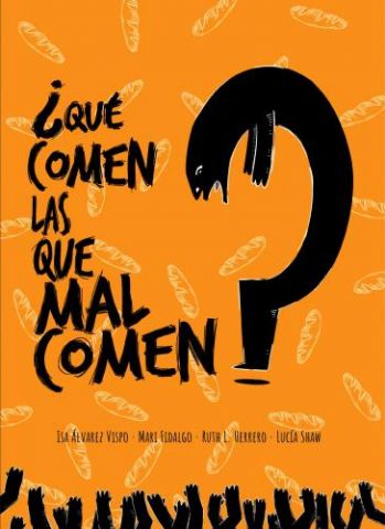 ¿QUÉ COMEN LAS QUE MALCOMEN? (ZAMBRA)