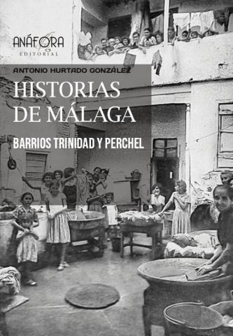 HISTORIAS DE MÁLAGA (ANAFORA)