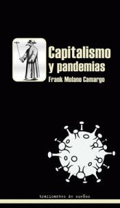 CAPITALISMO Y PANDEMIAS (TRAFICANTES DE SUEÑOS)