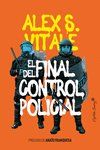 EL FINAL DEL CONTROL POLICIAL (CAPITÁN SWING)