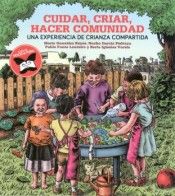 CUIDAR, CRIAR, HACER COMUNIDAD (LIBROS EN ACCIÓN)