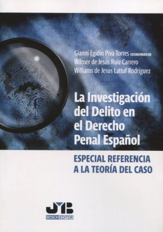 LA INVESTIGACIÓN DEL DELITO EN EL D. PENAL ESPAÑOL