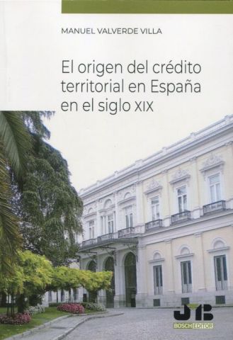 EL ORIGEN DEL CRÉDITO TERRITORIAL EN ESPAÑA EN EL 