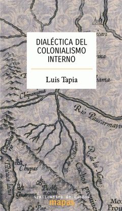 DIALÉCTICA DEL COLONIALISMO INTERNO (TRAFICANTES)