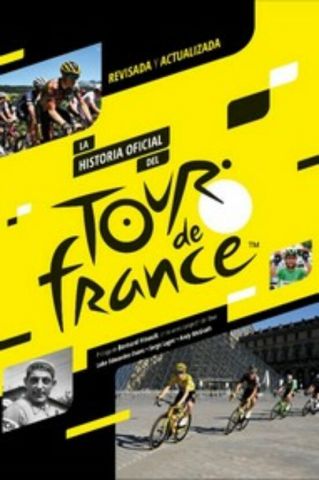 LA HISTORIA OFICIAL DEL TOUR DE FRANCE (LIBROS DE RUTA)