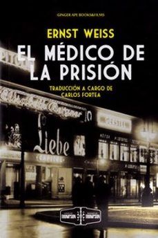 EL MÉDICO DE LA PRISIÓN (GINGER APE BOOKS)