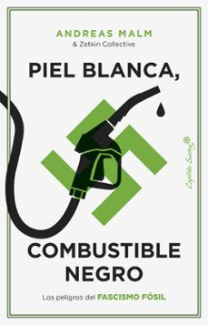 PIEL BLANCA, COMBUSTIBLE NEGRO (CAPITÁN SWING)