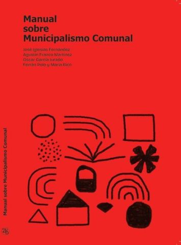 MANUAL SOBRE MUNICIPALISMO COMUNAL (ZAMBRA)