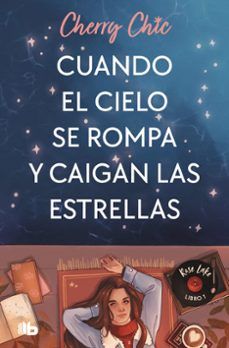 CUANDO EL CIELO SE ROMPA Y CAIGAN LAS ESTRELLAS (B DE BOLSILLO)