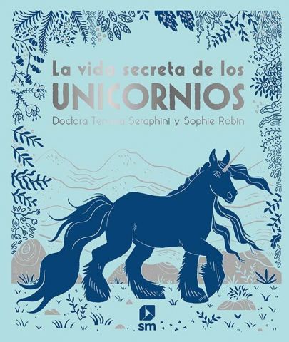 LA VIDA SECRETA DE LOS UNICORNIOS (SM)