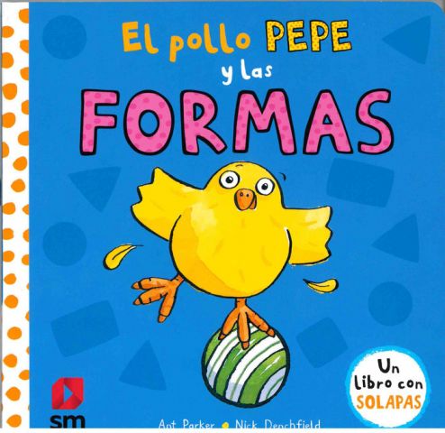 EL POLLO PEPE Y LAS FORMAS (SM)