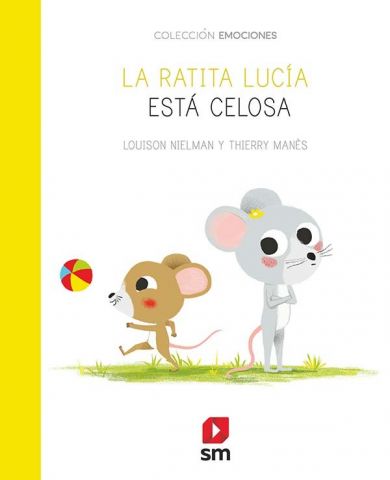 LA RATITA LUCÍA ESTÁ CELOSA (SM)