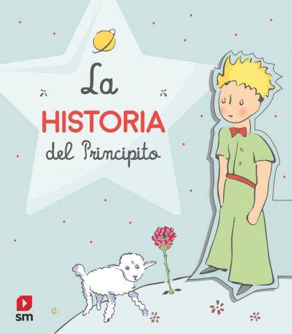 LA HISTORIA DEL PRINCIPITO (SM)