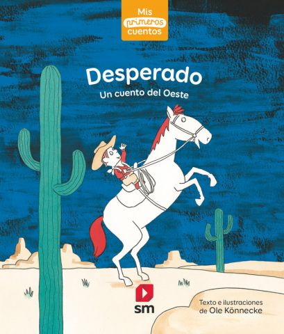 DESPERADO. UN CUENTO DEL OESTE (SM)