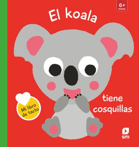 EL KOALA TIENE COSQUILLAS (SM)