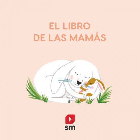 EL LIBRO DE LAS MAMÁS (SM)