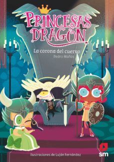 PRINCESAS DRAGÓN 12. LA CORONA DEL CUERVO (SM)