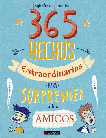 365 HECHOS EXTRAORDINARIOS PARA SORPRENDER A LOS 