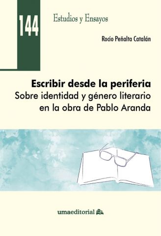 ESCRIBIR DESDE LA PERIFERIA (UNIV. MÁLAGA)