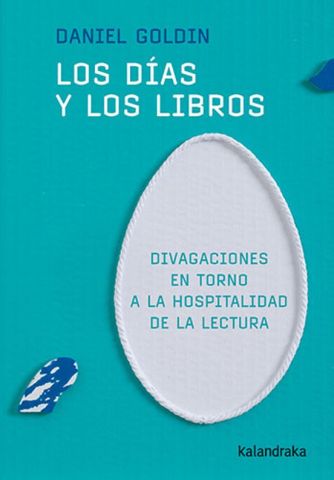 LOS DÍAS Y LOS LIBROS (KALANDRAKA)