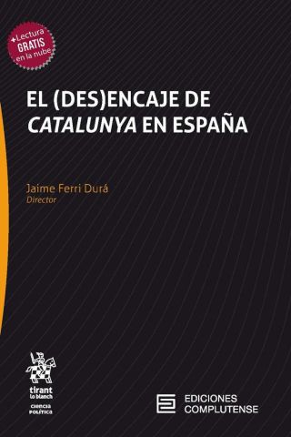 EL (DES)ENCAJE DE CATALUNYA EN ESPAÑA (TIRANT)