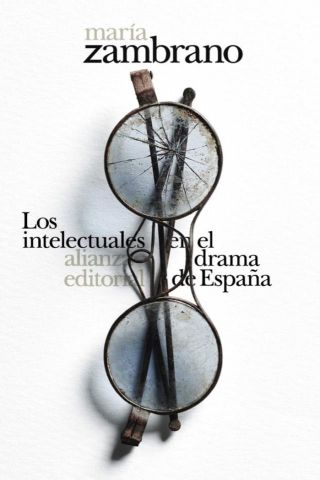 LOS INTELECTUALES EN EL DRAMA DE ESPAÑA (ALIANZA)