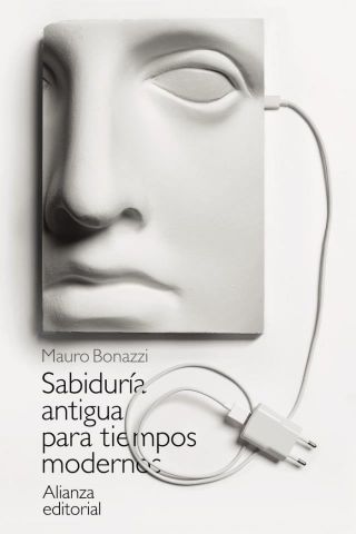 SABIDURÍA ANTIGUA PARA TIEMPOS MODERNOS (ALIANZA)