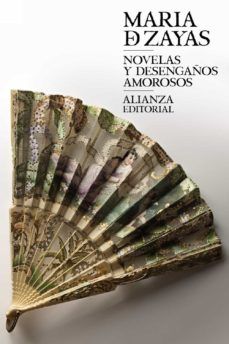 NOVELAS Y DESENGAÑOS AMOROSOS (ALIANZA)