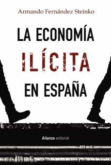 LA ECONOMÍA ILÍCITA EN ESPAÑA (ALIANZA)