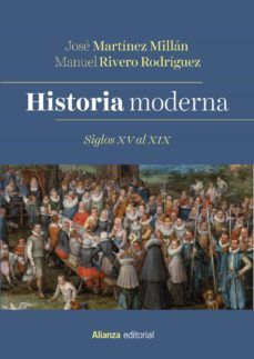 HISTORIA MODERNA. SIGLOS XV AL XIX (ALIANZA)