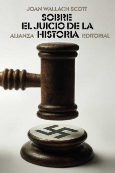 SOBRE EL JUICIO DE LA HISTORIA (ALIANZA)