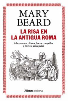 LA RISA EN LA ANTIGUA ROMA (ALIANZA)