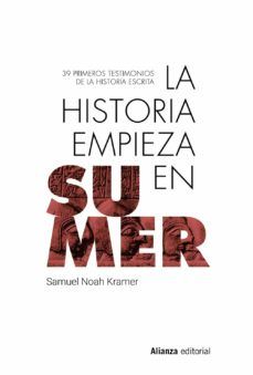 LA HISTORIA EMPIEZA EN SUMER (ALIANZA)