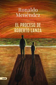 EL PROCESO DE ROBERTO LANZA (ALIANZA)