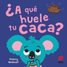 ¿A QUÉ HUELE TU CACA? (SM)