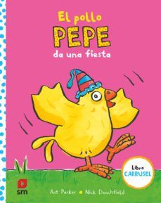 EL POLLO PEPE DA UN FIESTA (SM)