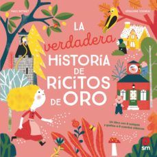 LA VERDADERA HISTORIA DE RICITOS DE ORO (SM)