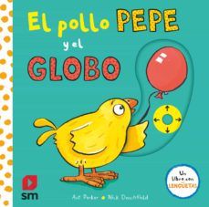 EL POLLO PEPE Y EL GLOBO (SM)