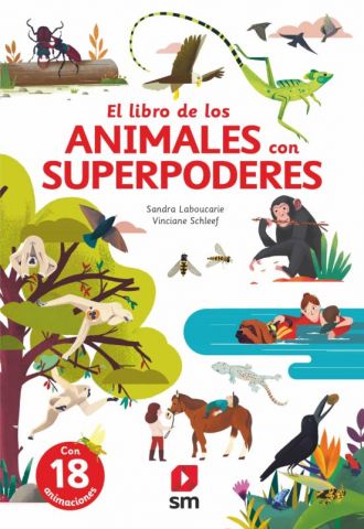 EL GRAN LIBRO DE LOS ANIMALES CON SUPERPODERES (SM)