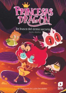 PRINCESAS DRAGÓN 13. EN BUSCA DEL ARMA SECRETA (SM