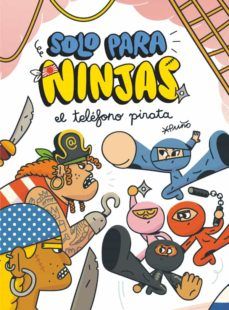 SOLO PARA NINJAS 4. EL TELÉFONO PIRATA (SM)