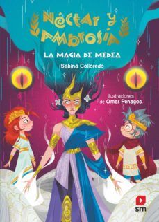 NÉCTAR Y AMBROSÍA 2. LA MAGIA DE MEDEA (SM)