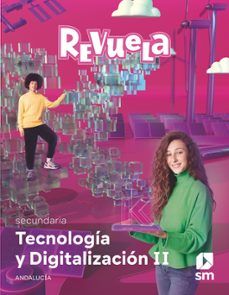 (SM) TECNOLOGÍA Y DIGITALIZACIÓN II 3º ESO AND 24 REVUELA