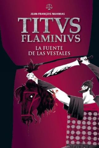 TITUS FLAMINIUS. LA FUENTE DE LAS VESTALES