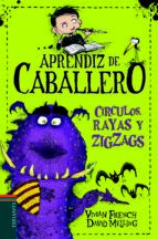 CÍRCULOS, RAYAS Y ZIGZAGS. APRENDIZ DE CABALLERO 4