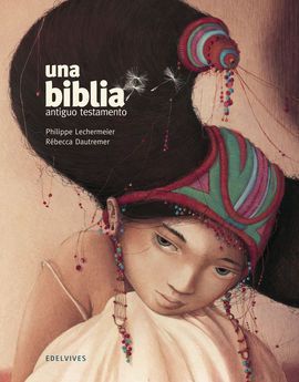 UNA BIBLIA. ANTIGUO TESTAMENTO (EDELVIVES)